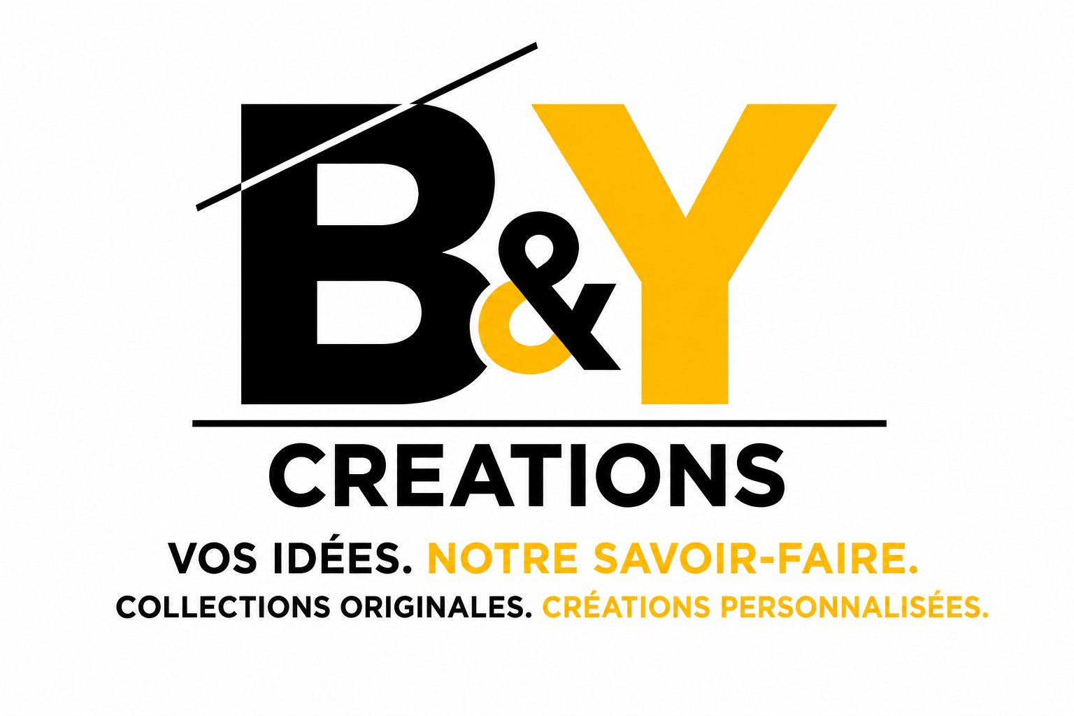 B&Y CREATIONS — Vos idées. Notre savoir-faire. Collections originales, créations personnalisées.